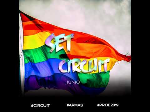 DJ ARMAS – SET CIRCUIT PRIDE (JUNIO 2019) [MÚSICA DE ANTRO]