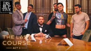 Man’s Last Wish Is An Orgy With His Ex Lovers: The Last Course Act III – DisruptiveFilms